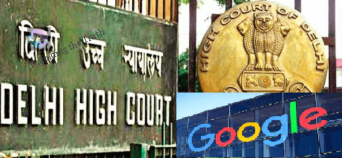 GOOGLE ने गोपनीय रिपोर्ट के लीक होने पर CCI के खिलाफ DELHI HIGH COURT में अपील की