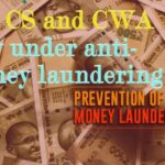 CA, CS and CWA now under anti-money laundering law
