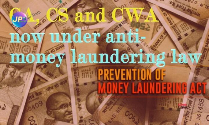 Ca, Cs And Cwa Now Under Anti Money Laundering Law