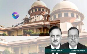 Justice Abhay S. Oka Justice Ujjal Bhuyan