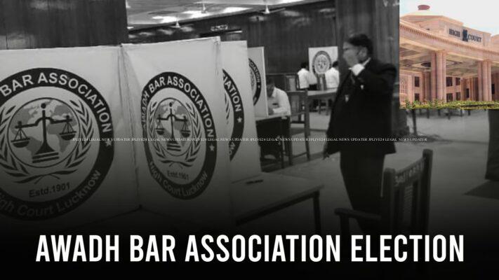 Awadh Bar Election