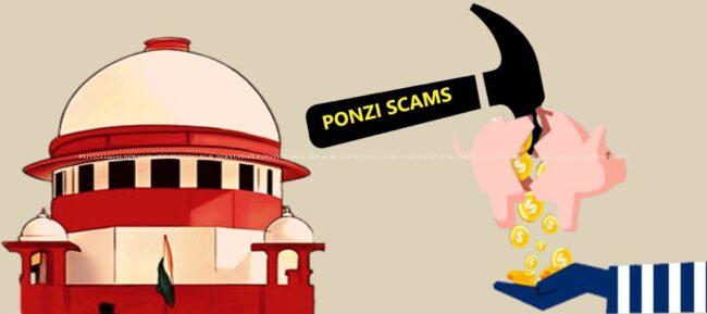 Ponzi Scams SUPREME COURT OF INDIA 6000 CR